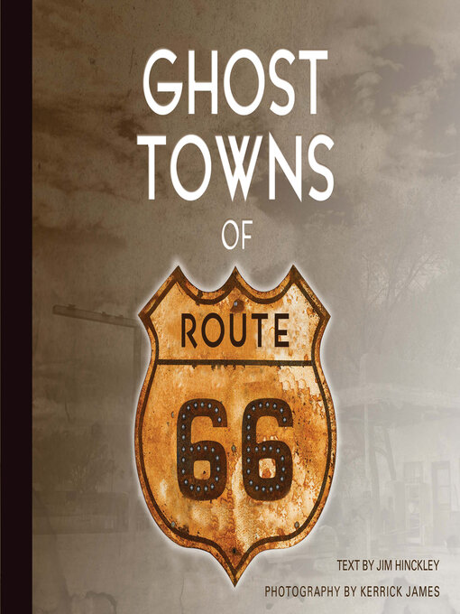 Title details for Ghost Towns of Route 66 by Jim Hinckley - Available
